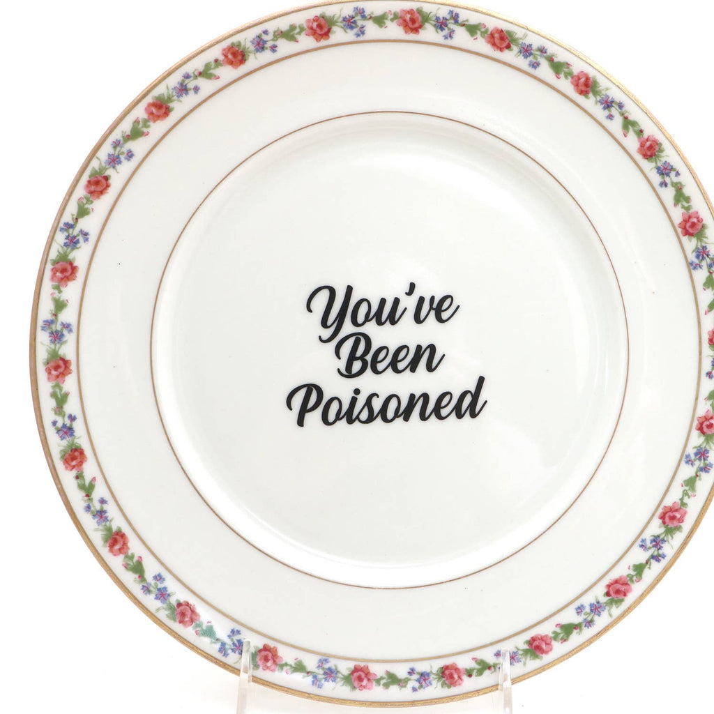 You've Been Poisoned Vintage Upcycled Plate