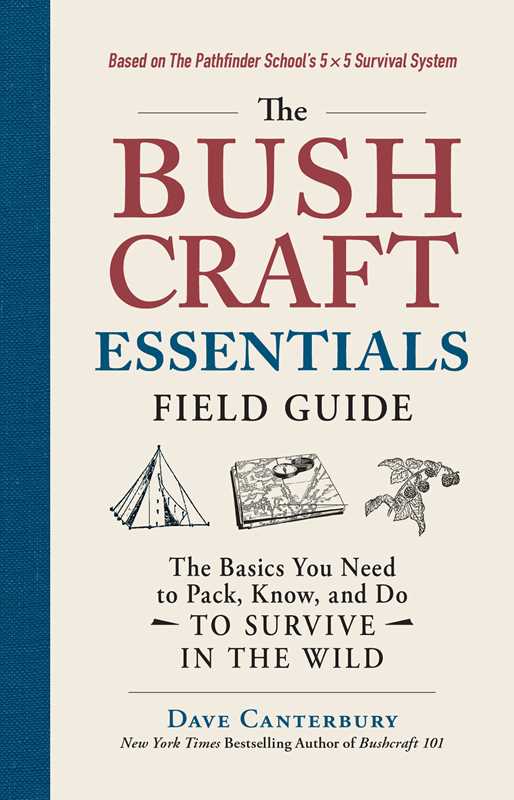 Bushcraft Essentials Field Guide by Dave Canterbury